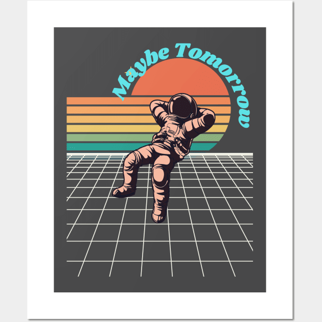 Procrastinating Astronaut Wall Art by RATED-BLACK